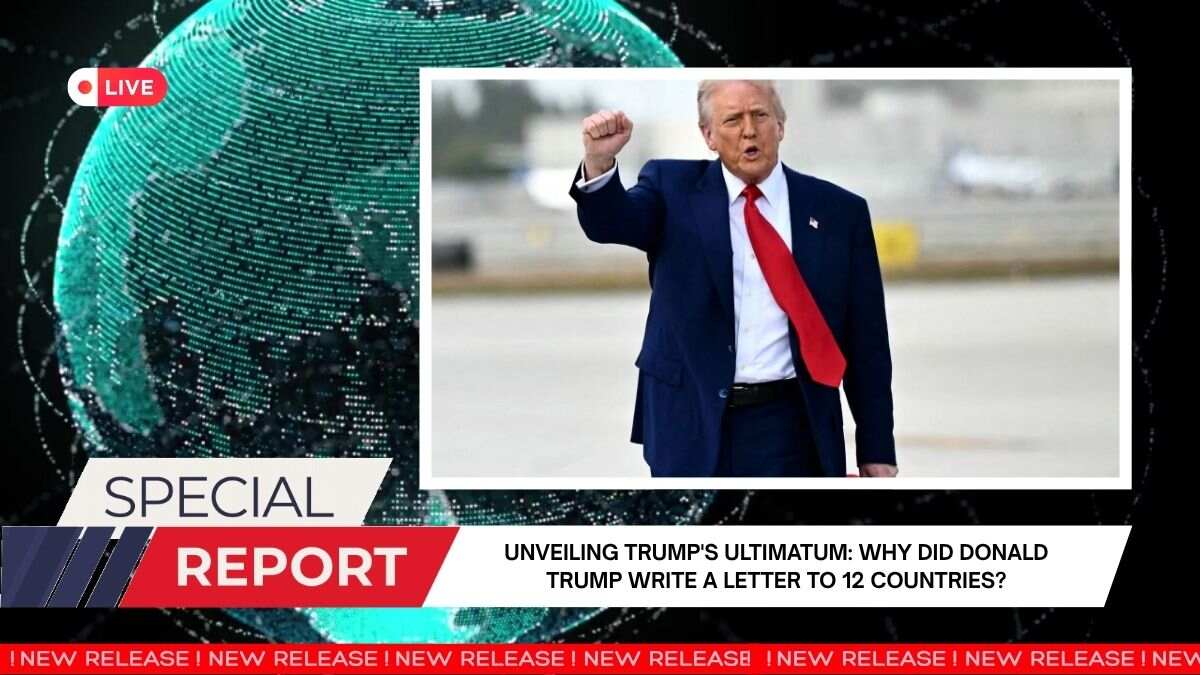 Why Did Donald Trump Write a Letter to 12 Countries