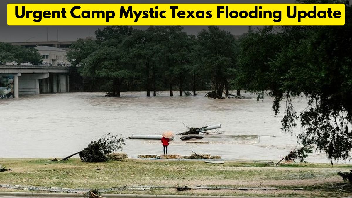 Camp Mystic Texas Flooding Update