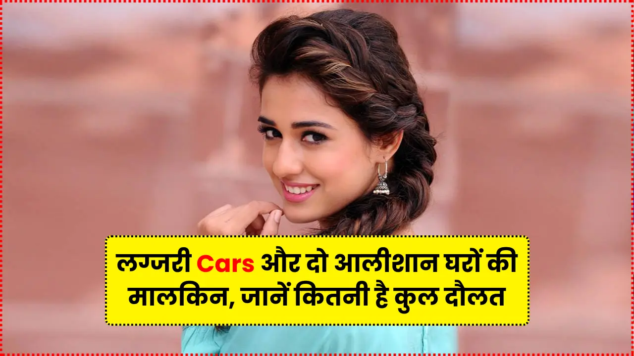 Disha Patani Net Worth 2025