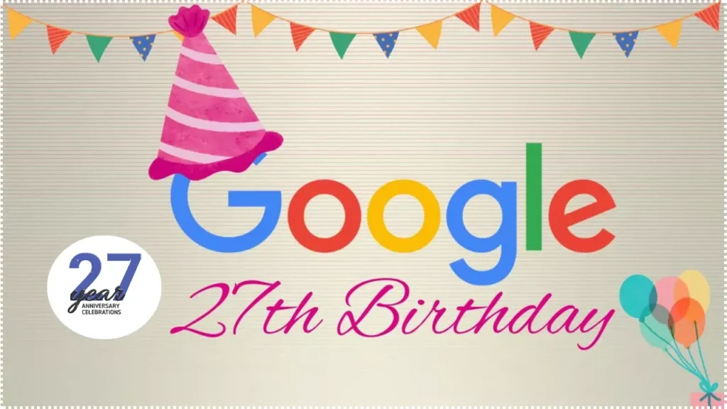 Google 27th Anniversary: Celebrated 27th birthday with special doodles and offers