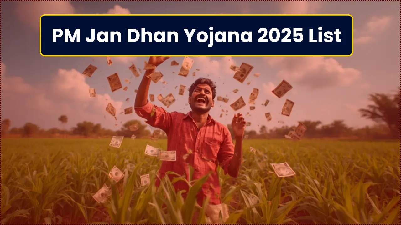 PM Jan Dhan Yojana 2025